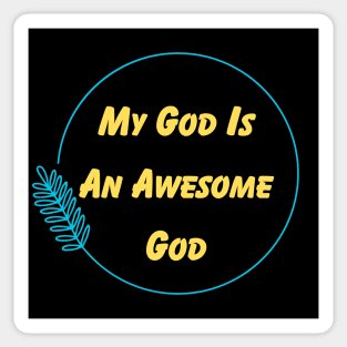 My God Is An Awesome God | Christian Sticker